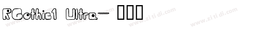 RGothic1 Ultra字体转换